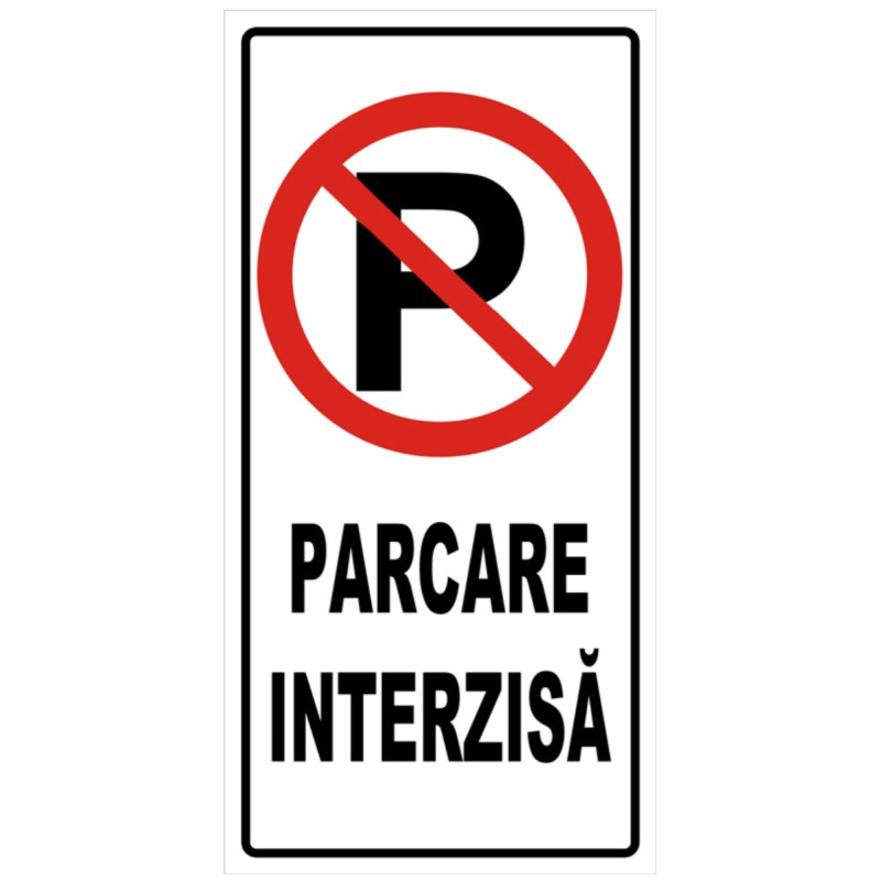 Indicator parcare interzisa Sun Prints, PVC, dreptunghiular, 19 x 38 cm Indicator parcare interzisa Sun Prints, PVC, dreptunghiular, 19 x 38 cm