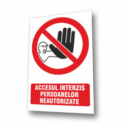 Indicator semnalizare Acces interzis persoanelor neautorizate, PVC, 30 x 20 cm